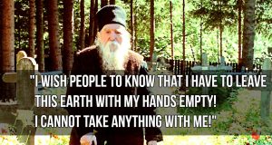 ”We have to leave this earth empty-handed” We have to leave this earth empty-handed