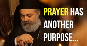 Prayer has another purpose (Met. Paul of Aleppo, Syria)