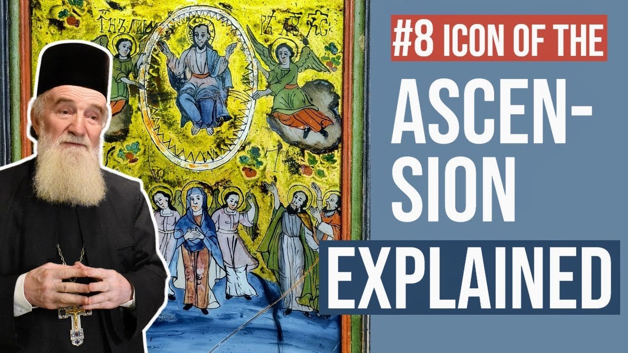 The Ascension icon explained Orthodox Feast of the Ascension