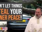 Don’t let things steal your inner peace! Fr. Barnabas and the Spiritual Credit Score