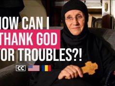 How to be thankful to God in difficult times | Mother Silouana of Romania