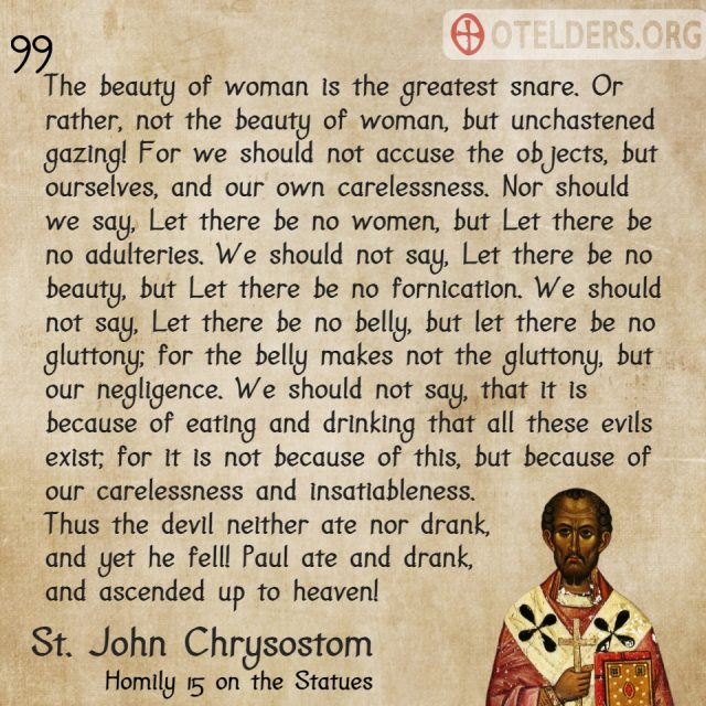 St. John Chrysostom - We should not accuse the objects, but ourselves