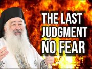 The Last Judgment is coming. Should I fear? | Met. Christophoros from Jordan