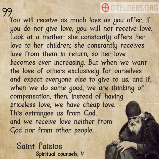 Saint Paisios - You will receive as much love as you offer